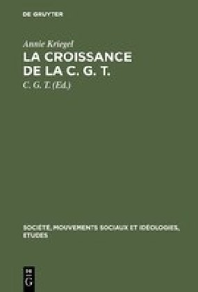 La croissance de la C. G. T. 