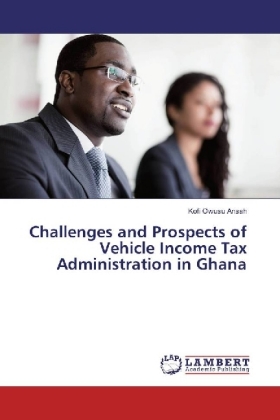 Challenges and Prospects of Vehicle Income Tax Administration in Ghana 
