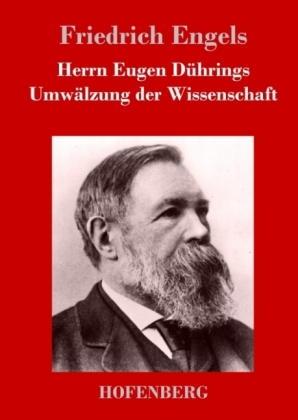 Herrn Eugen Dührings Umwälzung der Wissenschaft 