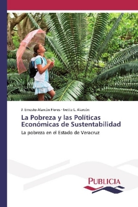 La Pobreza y las Políticas Económicas de Sustentabilidad