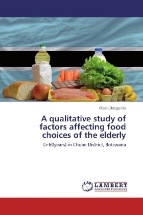 A qualitative study of factors affecting food choices of the elderly 