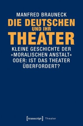 Die Deutschen und ihr Theater 