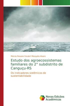 Estudo dos agroecossistemas familiares do 2° subdistrito de Canguçu-RS 