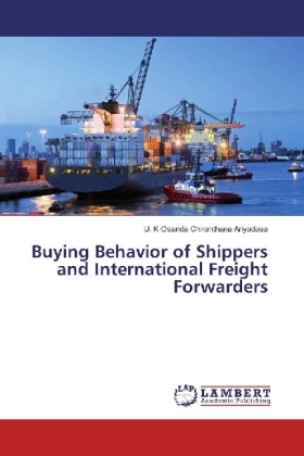 Buying Behavior of Shippers and International Freight Forwarders 