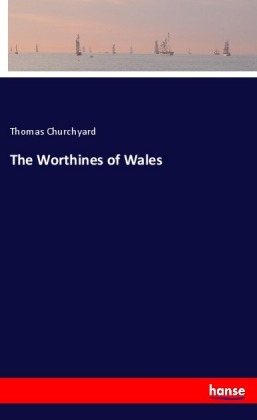 The Worthines of Wales 