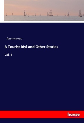 A Tourist Idyl and Other Stories 