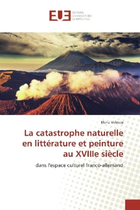 La catastrophe naturelle en littérature et peinture au XVIIIe siècle 