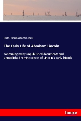 The Early Life of Abraham Lincoln 
