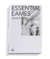 Essential Eames: Zitate & Bilder