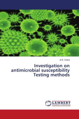 Investigation on antimicrobial susceptibility Testing methods 
