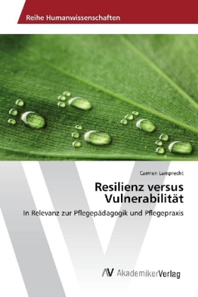 Resilienz versus Vulnerabilität 