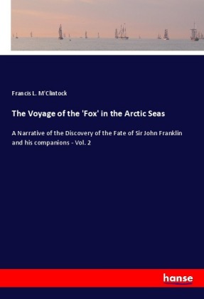 The Voyage of the 'Fox' in the Arctic Seas 