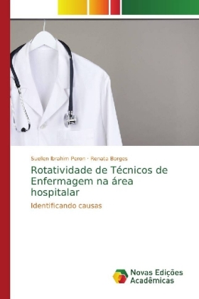 Rotatividade de Técnicos de Enfermagem na área hospitalar 