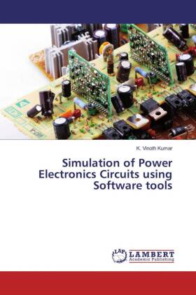 Simulation of Power Electronics Circuits using Software tools 