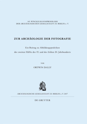 Zur Archäologie der Fotografie 