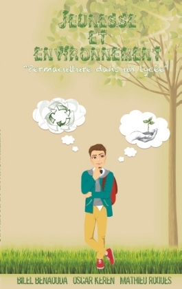 Jeunesse et environnement: permaculture dans un lycée 