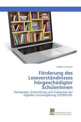 Förderung des Leseverständnisses hörgeschädigter SchülerInnen 