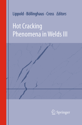 Hot Cracking Phenomena in Welds III 