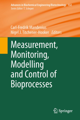 Measurement, Monitoring, Modelling and Control of Bioprocesses 