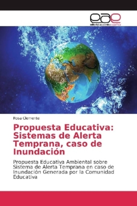 Propuesta Educativa: Sistemas de Alerta Temprana, caso de Inundación 