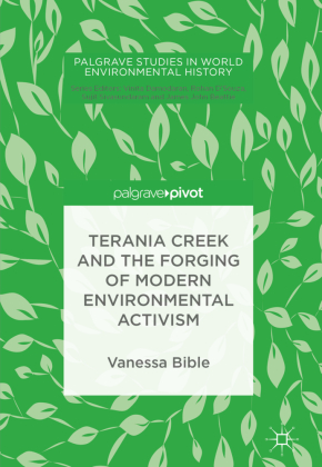 Terania Creek and the Forging of Modern Environmental Activism 