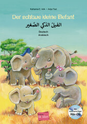 Der schlaue kleine Elefant, Deutsch/Arabisch, m. Audio-CD