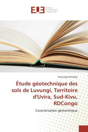 Étude géotechnique des sols de Luvungi, Territoire d'Uvira, Sud-Kivu, RDCongo 