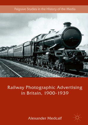 Railway Photographic Advertising in Britain, 1900-1939 