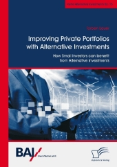 Improving Private Portfolios with Alternative Investments. How Small Investors can benefit from Alternative Investments