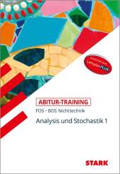 Abitur-Training Mathematik - FOS/BOS Bayern 11. Klasse Nichttechnik