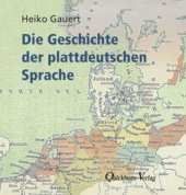 Die Geschichte der plattdeutschen Sprache