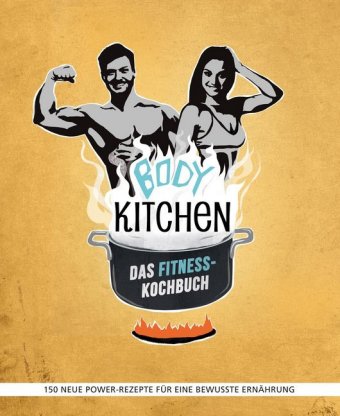 Body Kitchen - Das Fitness-Kochbuch 