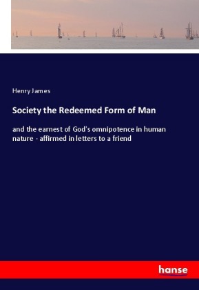 Society the Redeemed Form of Man 