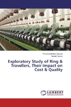 Exploratory Study of Ring & Travellers, their Impact on Cost & Quality 