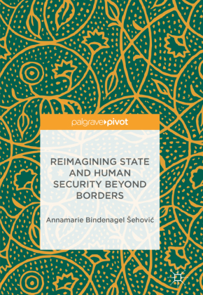 Reimagining State and Human Security Beyond Borders 
