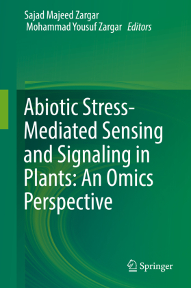Abiotic Stress-Mediated Sensing and Signaling in Plants: An Omics Perspective 