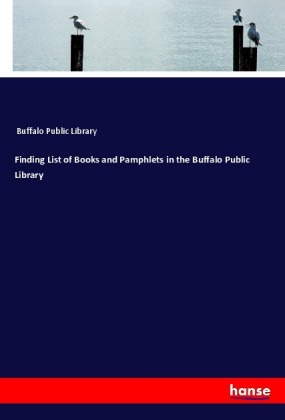 Finding List of Books and Pamphlets in the Buffalo Public Library 