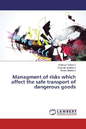 Managment of risks which affect the safe transport of dangerous goods 