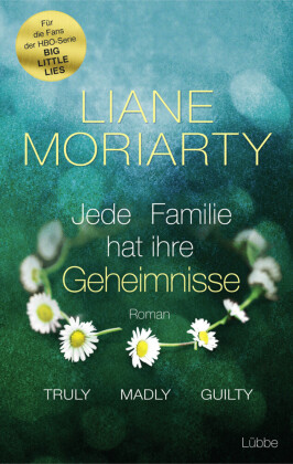 Truly Madly Guilty - Jede Familie hat ihre Geheimnisse