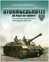 Sturmgeschütze - "Die Panzerwaffe der Infanterie"