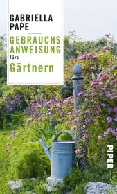 Gebrauchsanweisung fürs Gärtnern Cover