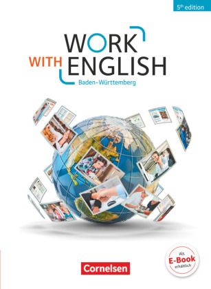 Work with English - 5th edition - Baden-Württemberg - A2-B1+