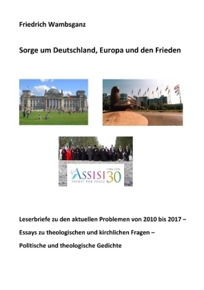 Sorge um Deutschland, Europa und den Frieden 