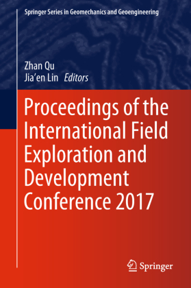 Proceedings of the International Field Exploration and Development Conference 2017, 2 Teile 