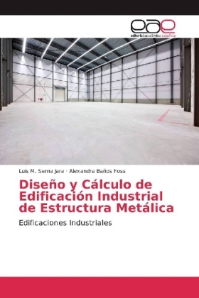 Diseño y Cálculo de Edificación Industrial de Estructura Metálica 