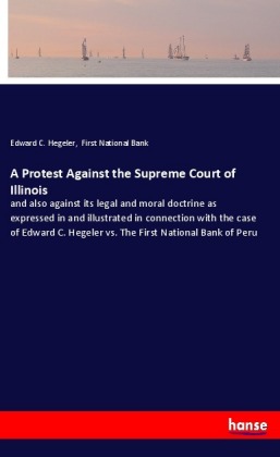 A Protest Against the Supreme Court of Illinois 