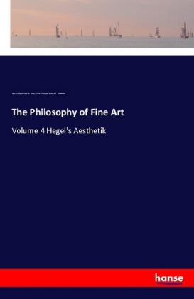 The Philosophy of Fine Art 