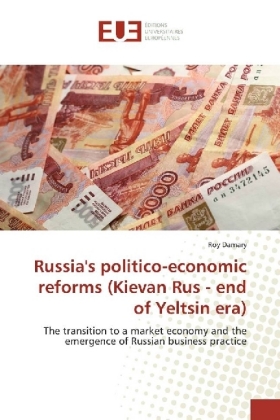 Russia's politico-economic reforms (Kievan Rus - end of Y...