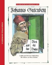 Johannes Gutenberg und das Werk der Bücher