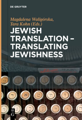 Jewish Translation, Translating Jewishness 